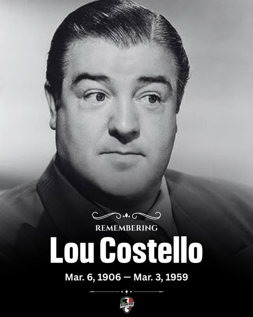 In Loving Memory of Lou Costello